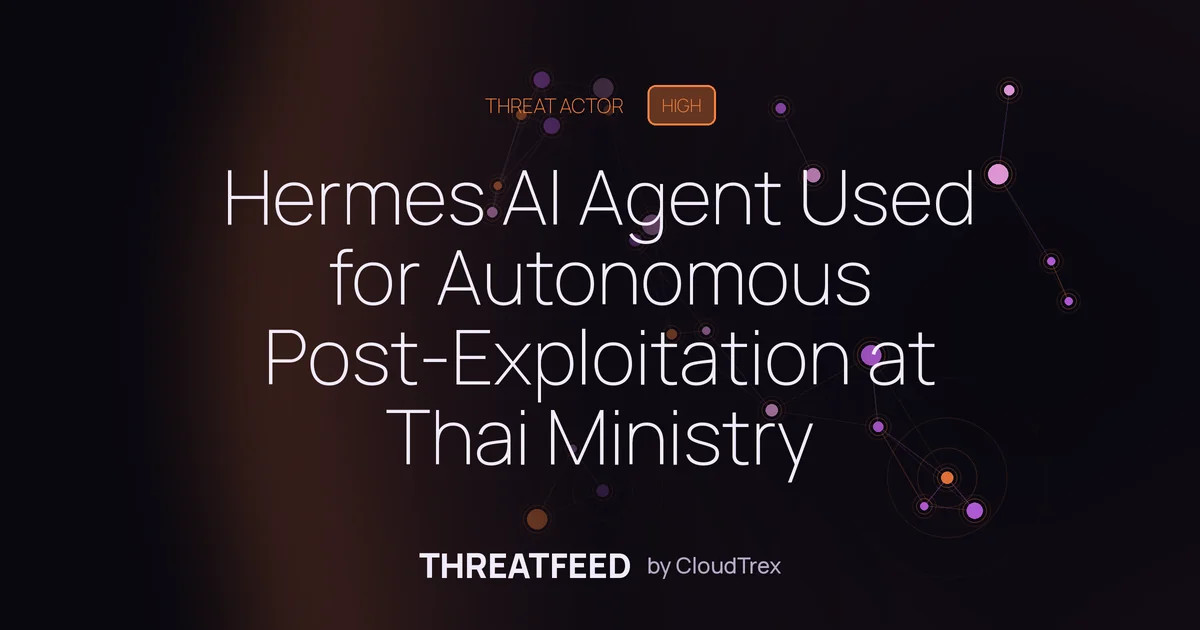 Hermes AI Agent Used for Autonomous Post-Exploitation at Thai Ministry