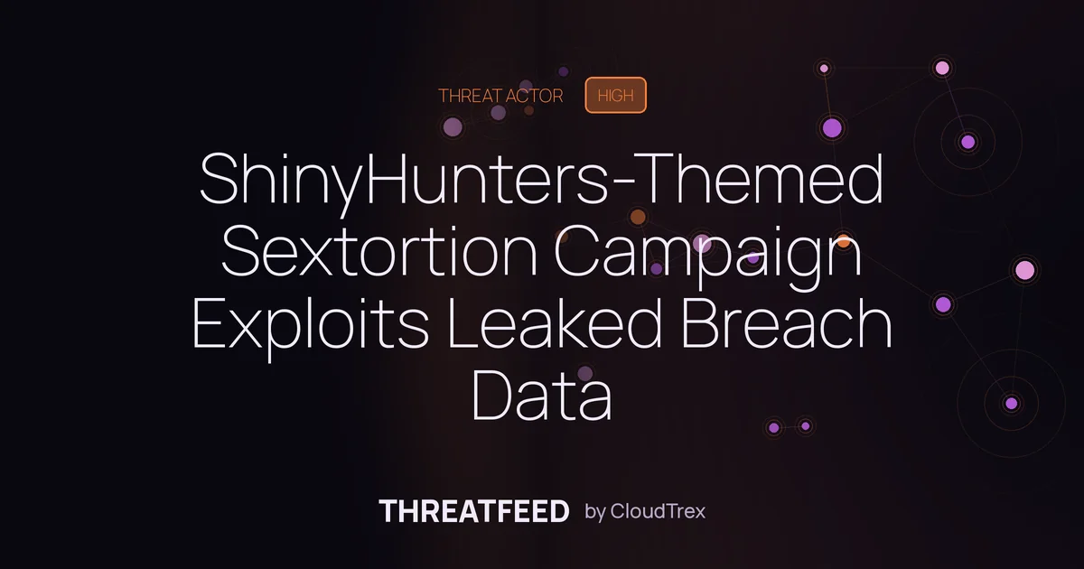 ShinyHunters-themed sextortion campaign exploits leaked breach data