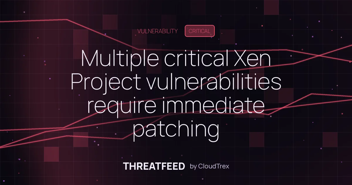 Multiple critical Xen Project vulnerabilities require immediate patching