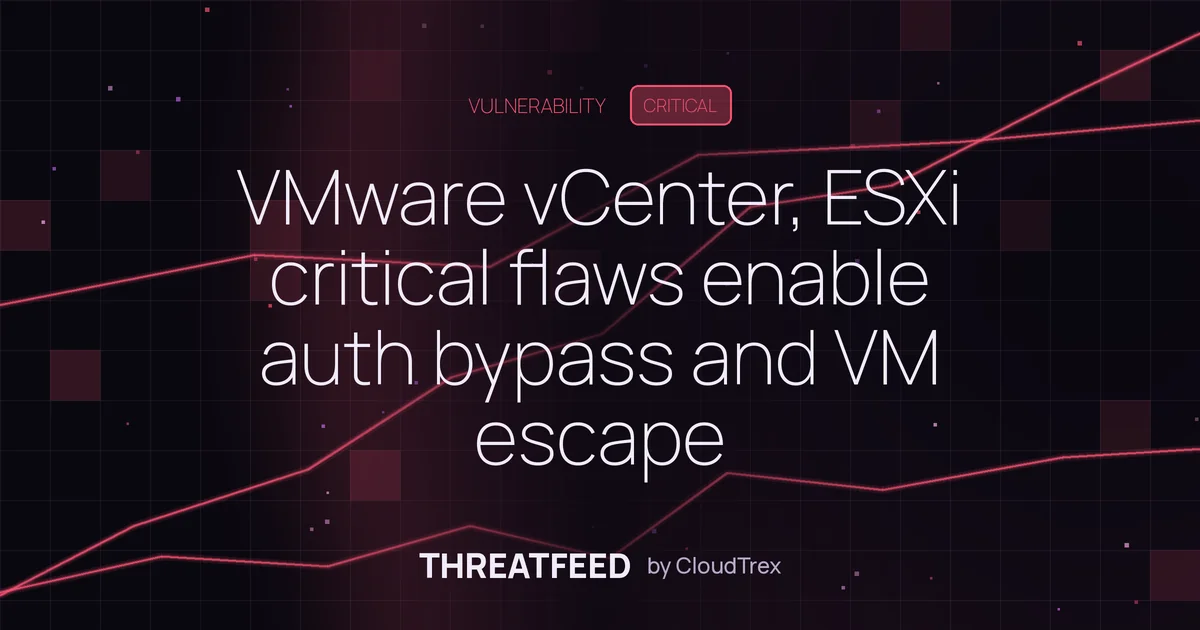 VMware vCenter, ESXi critical flaws enable auth bypass and VM escapes