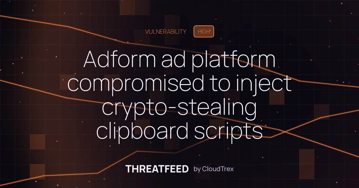Adform ad platform compromised to inject crypto-stealing clipboard scripts