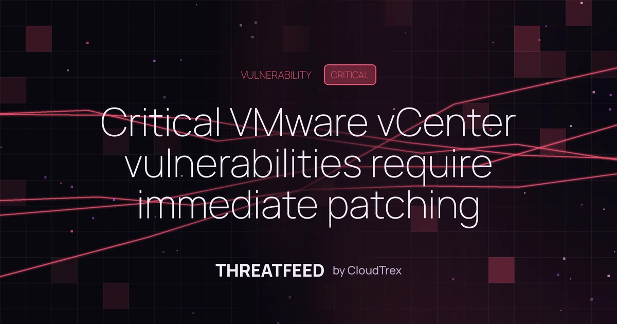 Critical vCenter vulnerabilities require immediate patching