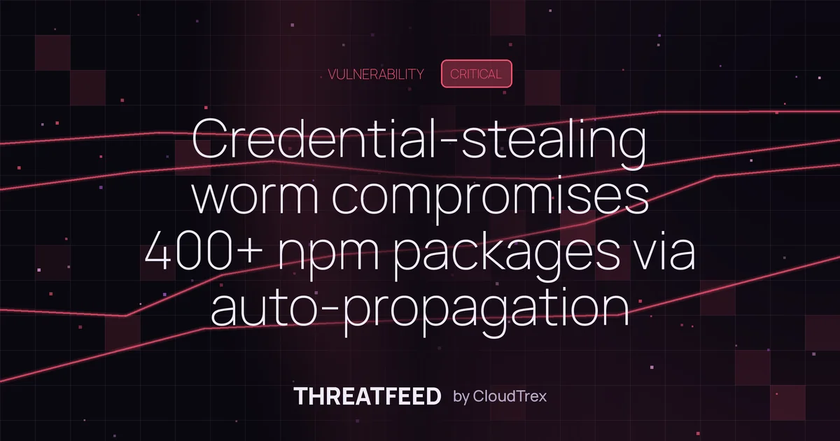 Credential-stealing worm compromises 400+ npm packages via auto-propagation