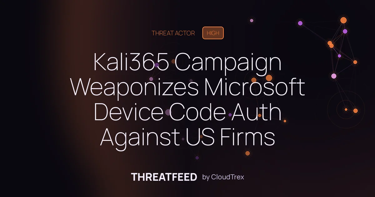Kali365 Campaign Weaponizes Microsoft Device Code Flow Against US Firms