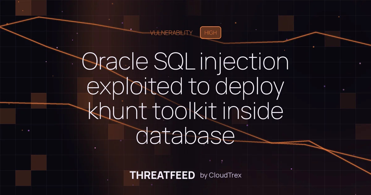 Oracle SQL injection exploited to deploy khunt toolkit inside database