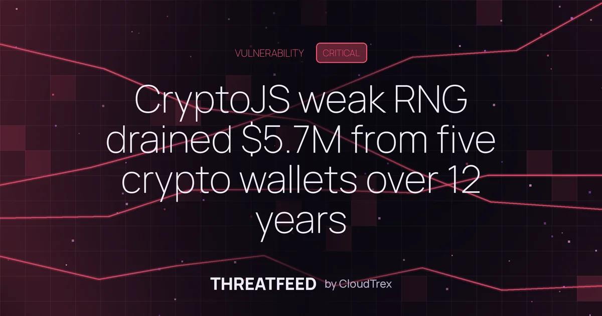 CryptoJS weak RNG drained $5.7M from five crypto wallets over 12 years