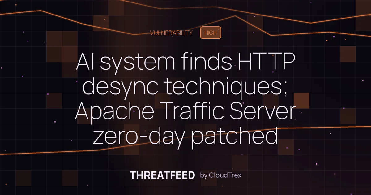 AI system finds HTTP desync techniques; Apache Traffic Server zero-day patched
