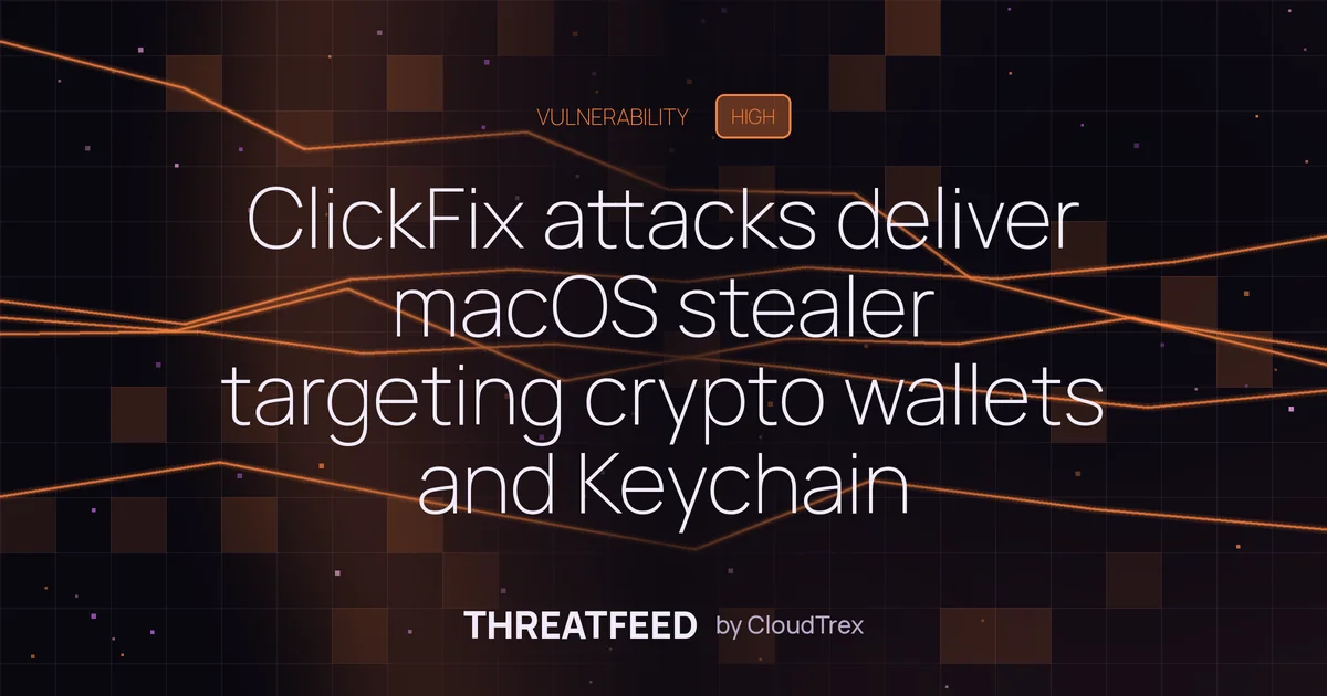 ClickFix attacks deliver macOS stealer targeting crypto wallets and Keychain