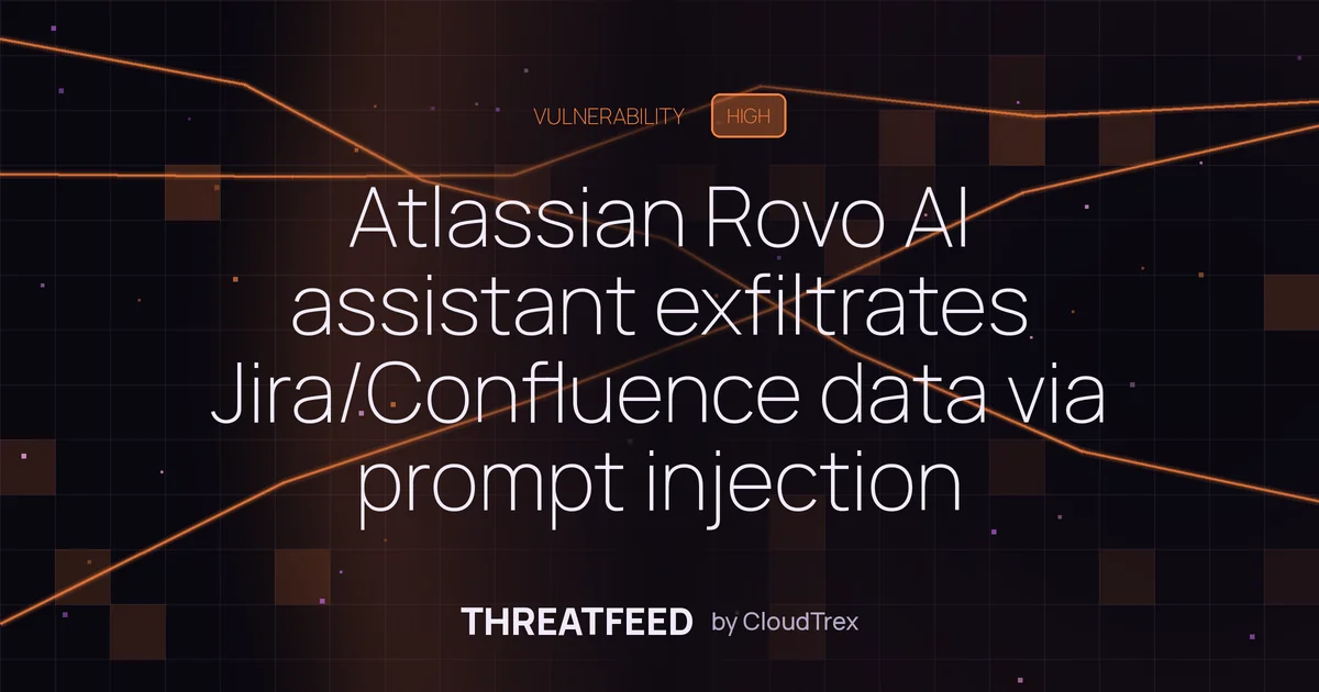 Atlassian Rovo prompt injection enables data exfiltration from Jira/Confluence