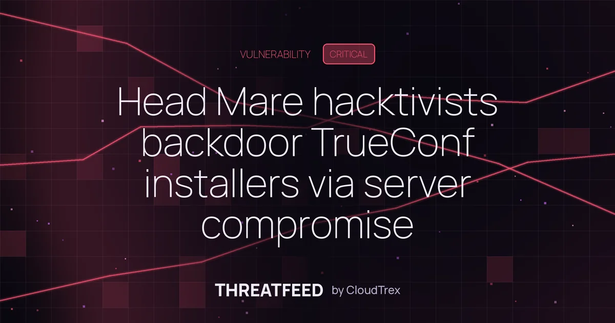 Head Mare hacktivists backdoor TrueConf installers via server compromise