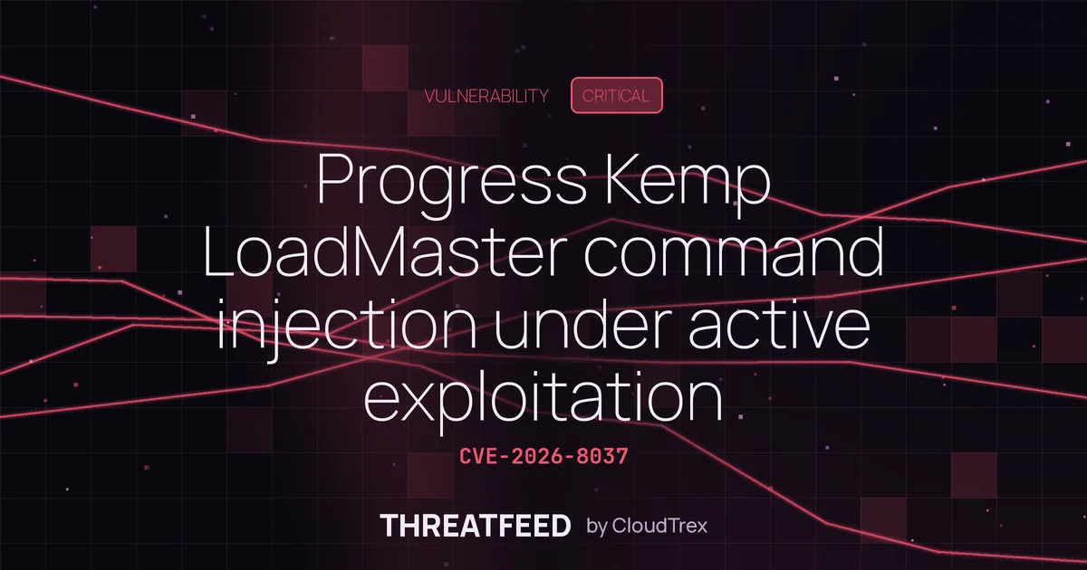 Progress Kemp LoadMaster command injection (CVE-2026-8037) exploited