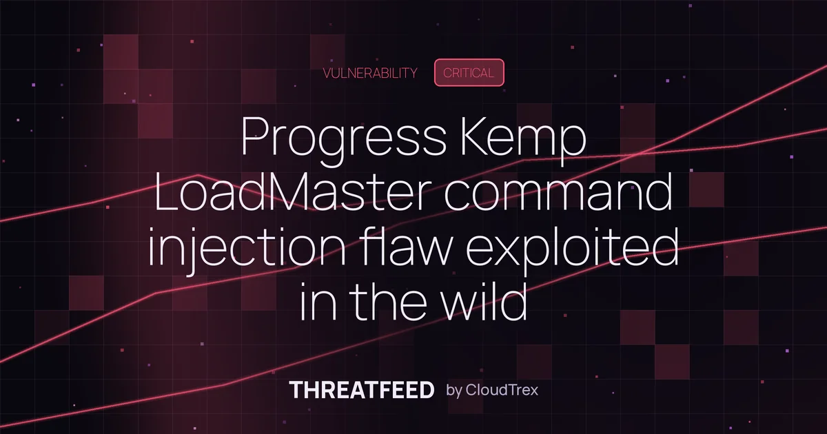 Progress Kemp LoadMaster command injection flaw exploited in the wild