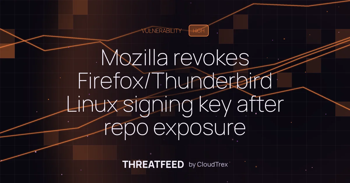 Mozilla revokes Firefox/Thunderbird Linux signing key after repo exposure