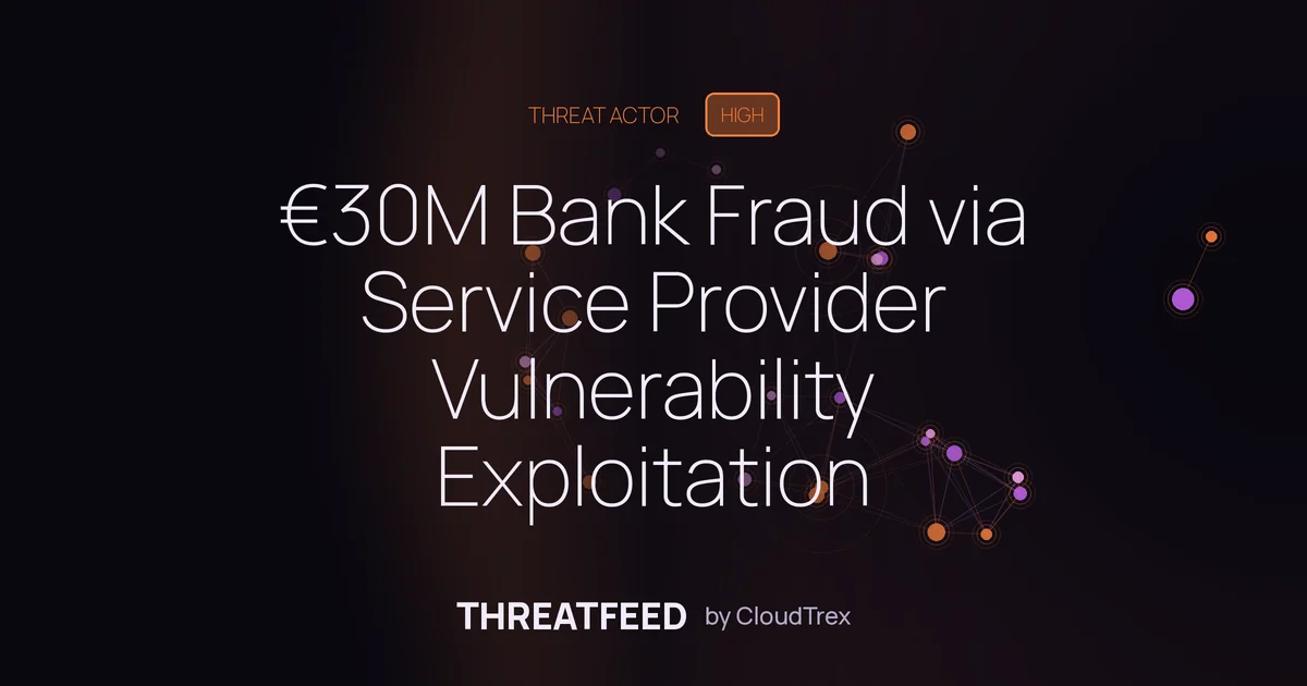 €30M Bank Fraud via Service Provider Exploit Targets Commerzbank