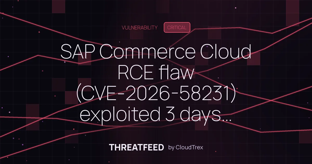 SAP Commerce Cloud RCE flaw (CVE-2026-58231) exploited 3 days post-patch