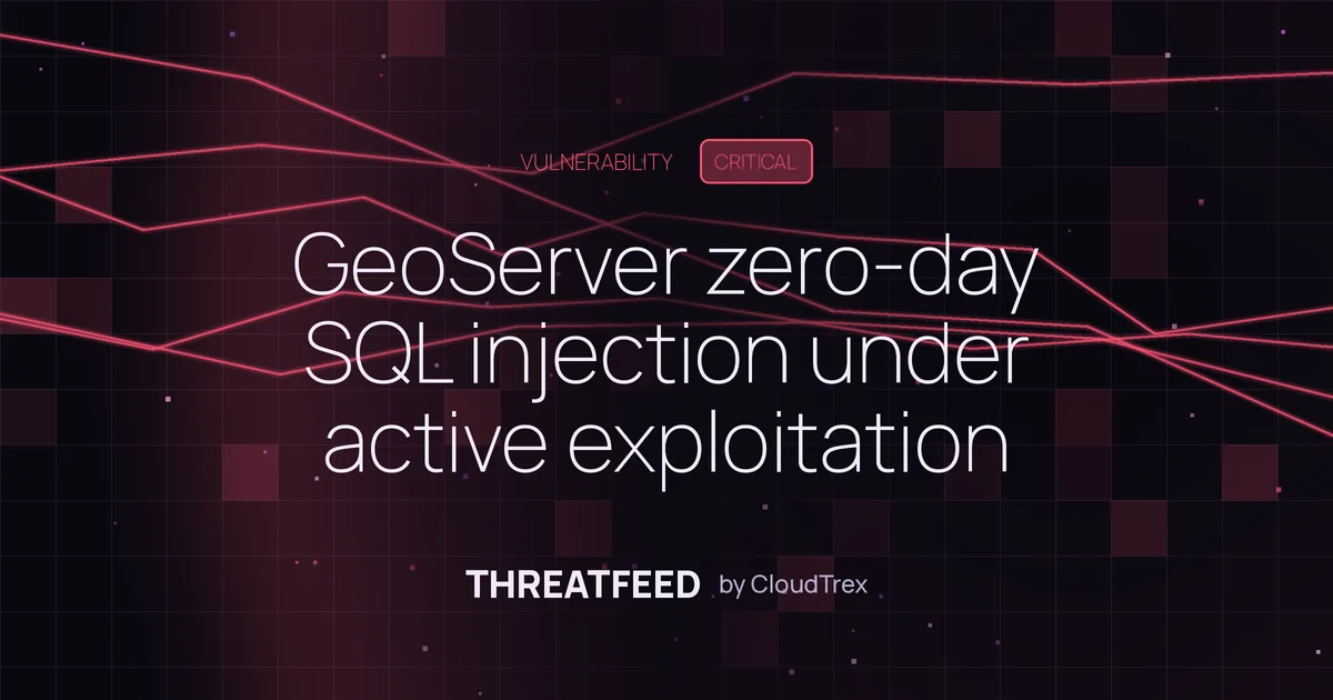 GeoServer zero-day SQL injection under active exploitation