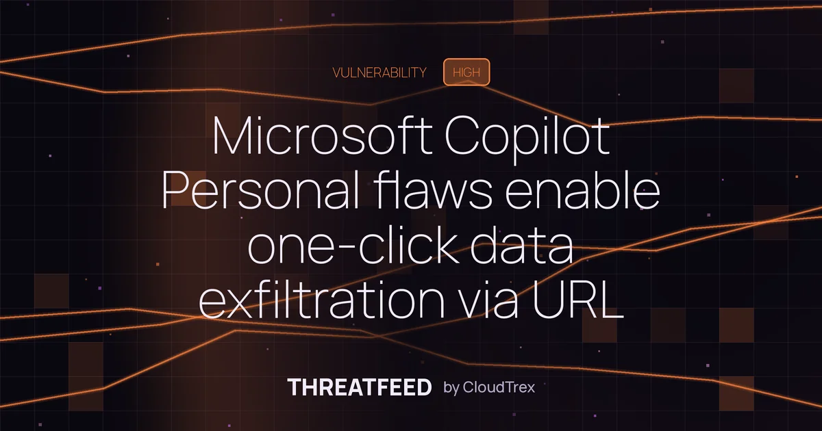 Microsoft Copilot Personal flaws enable one-click data exfiltration via URL