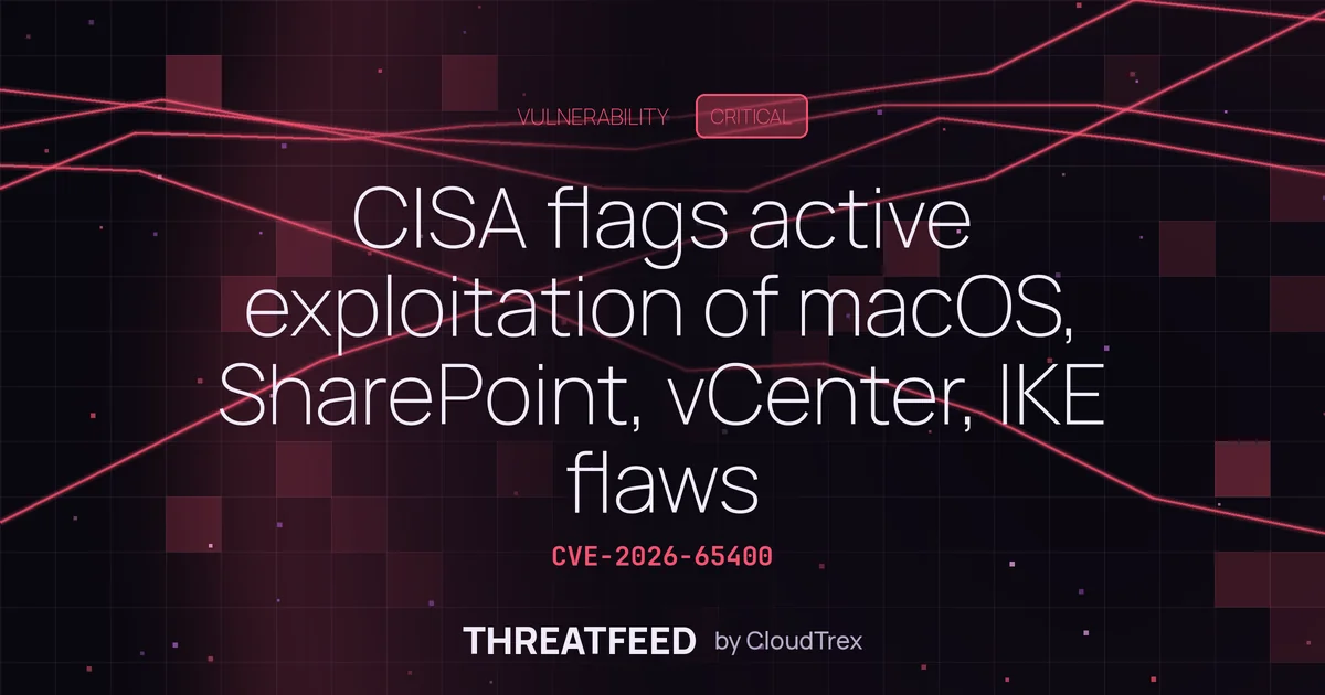 CISA flags 4 critical flaws in macOS, SharePoint, vCenter, IKE under attack