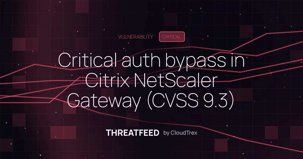 Critical auth bypass and DoS flaws in Citrix NetScaler ADC/Gateway