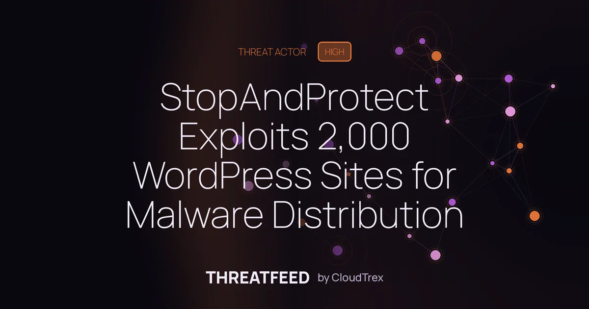 StopAndProtect Exploits 2,000 Hacked WordPress Sites for Malware Delivery