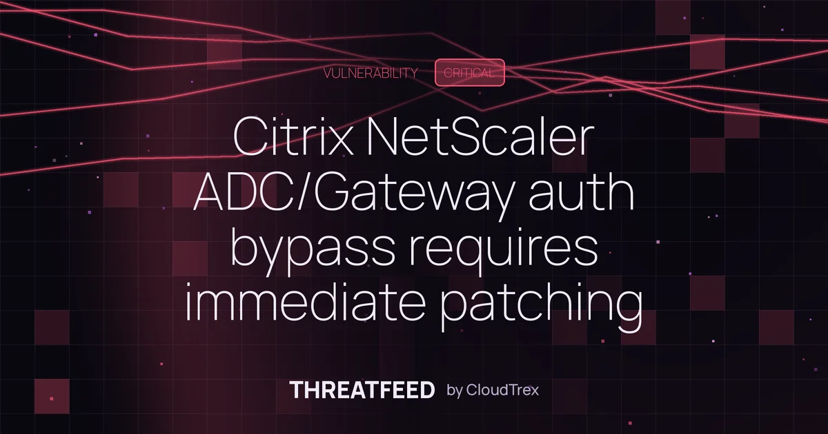 Citrix NetScaler ADC/Gateway auth bypass requires immediate patching