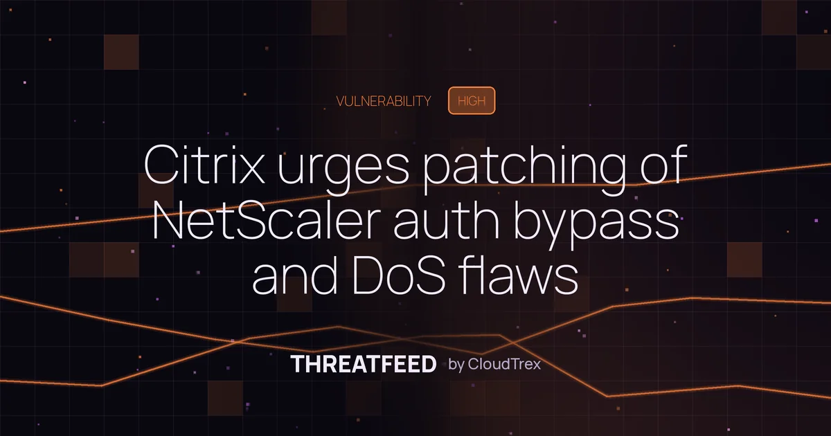 Citrix urges immediate patching of NetScaler auth bypass and DoS flaws