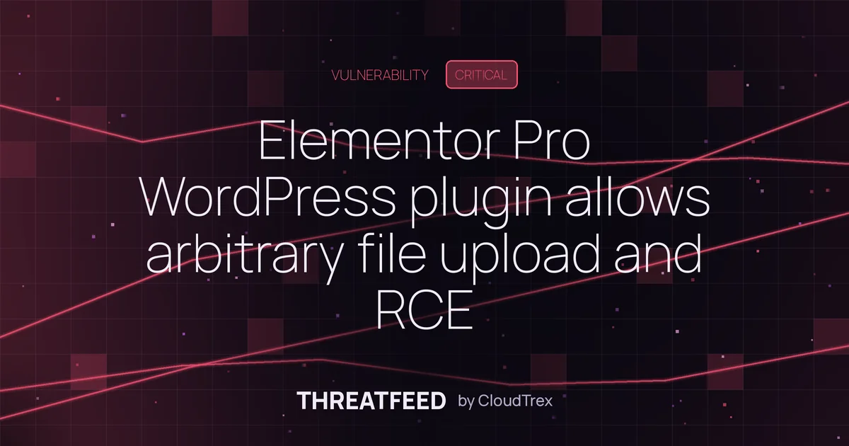 Elementor Pro WordPress plugin allows arbitrary file upload and RCE