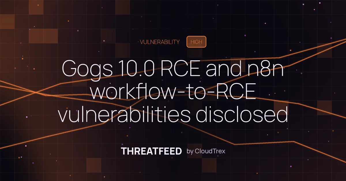 Gogs 10.0 RCE and n8n workflow-to-RCE vulnerabilities disclosed