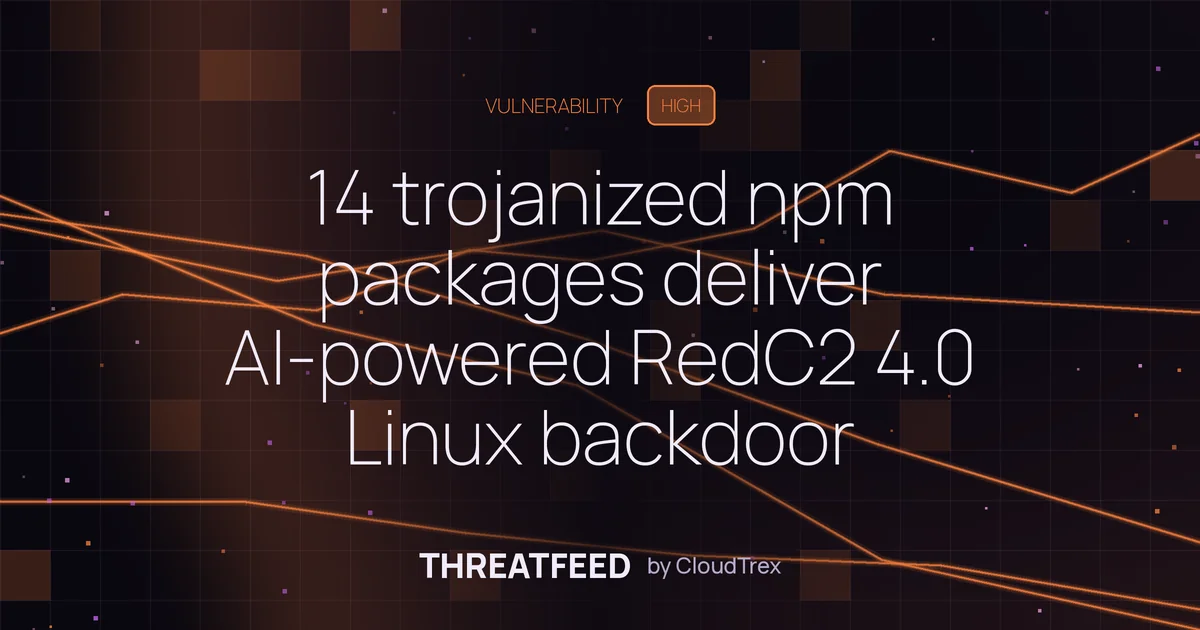14 trojanized npm packages deliver AI-powered RedC2 4.0 Linux backdoor