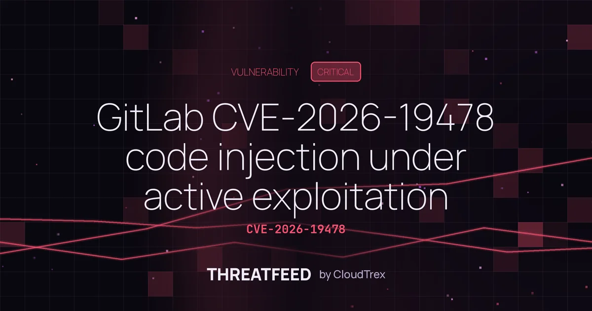 GitLab CVE-2026-19478 code injection under active exploitation