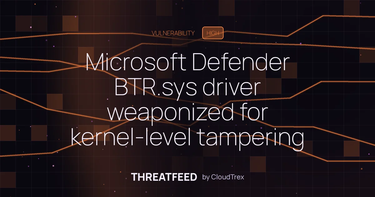 Microsoft Defender BTR.sys driver weaponized for kernel-level sabotage