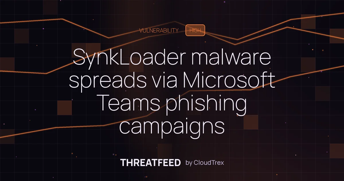 SynkLoader malware spreads via Microsoft Teams phishing campaigns