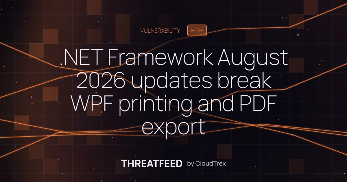 .NET Framework August 2026 updates break WPF printing and PDF export