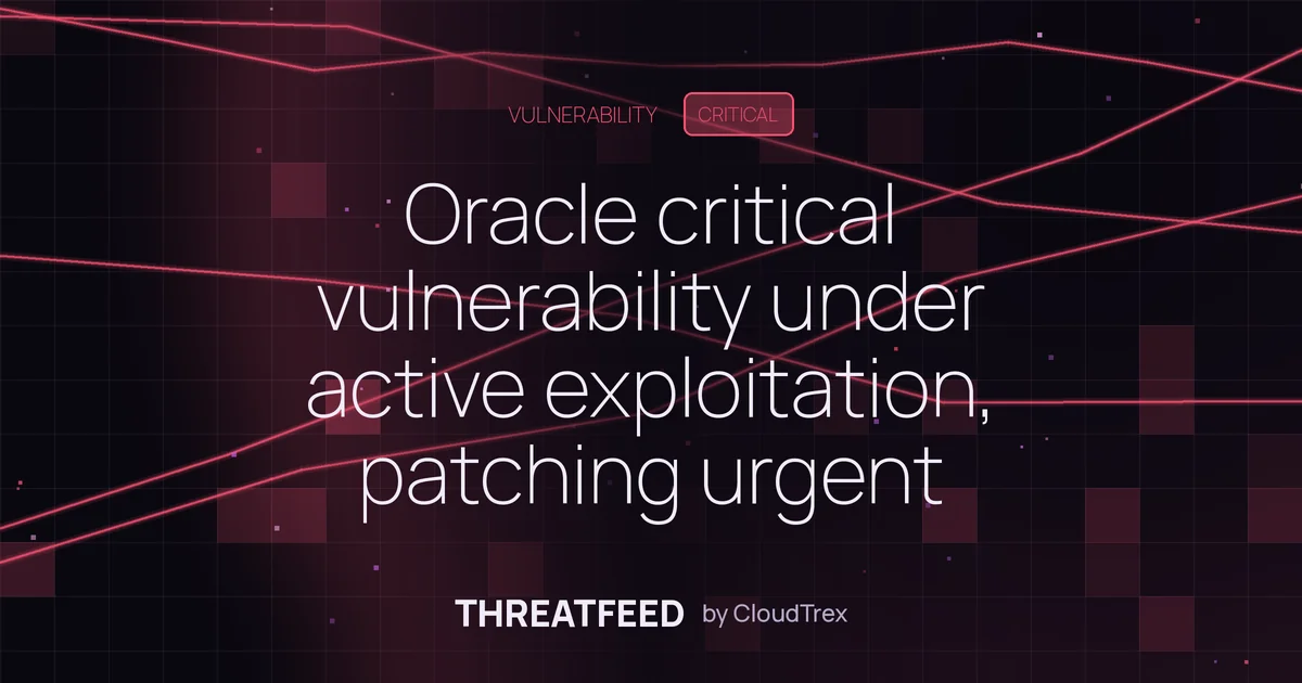 Oracle critical vulnerability under active exploitation, patching urgent