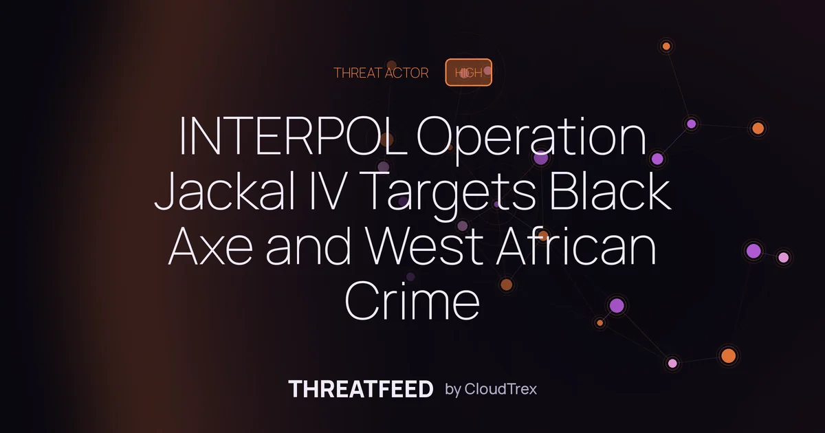 INTERPOL Operation Jackal IV Targets Black Axe and West African Crime