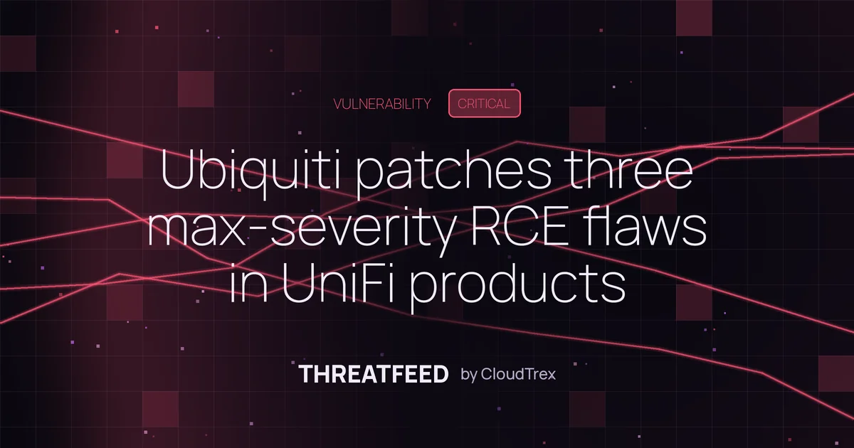 Ubiquiti patches three max-severity RCE flaws in UniFi products