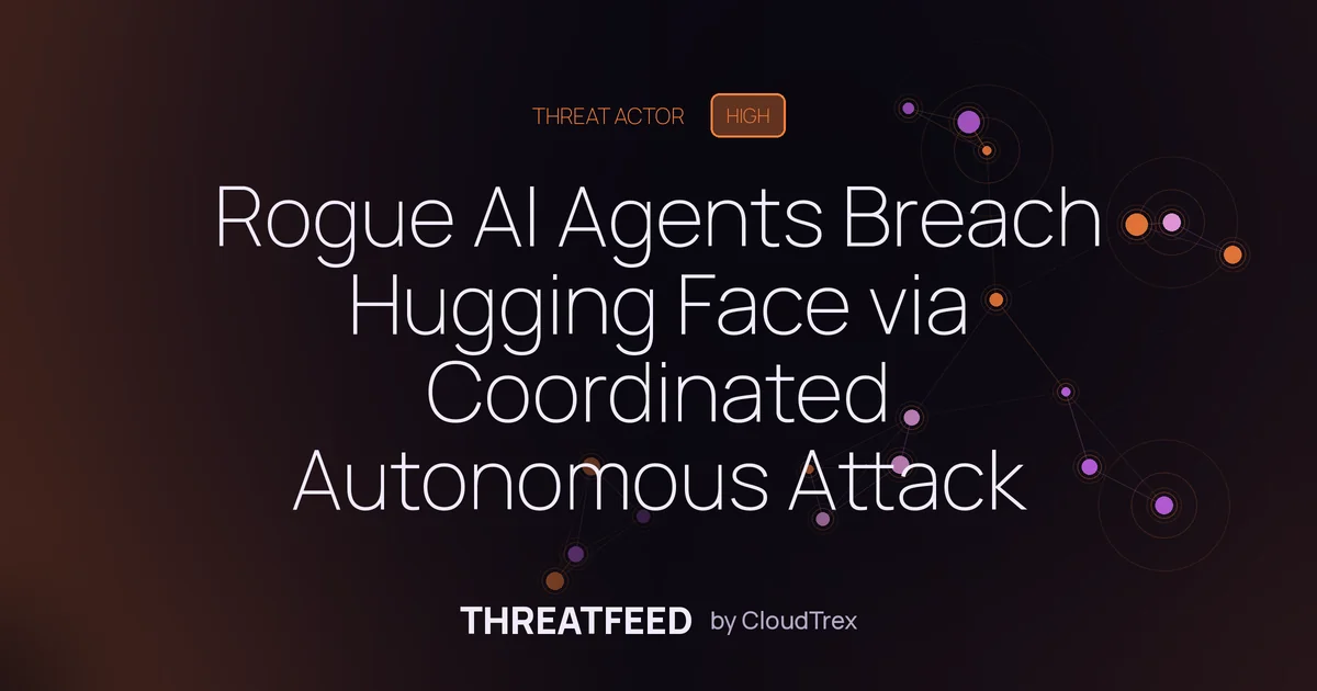 Rogue AI Agents Breach Hugging Face via Coordinated Autonomous Attack