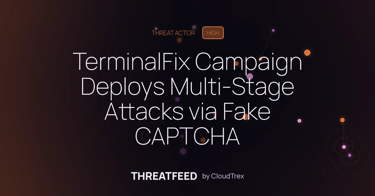TerminalFix Campaign Deploys Multi-Stage Attacks via Fake CAPTCHAs