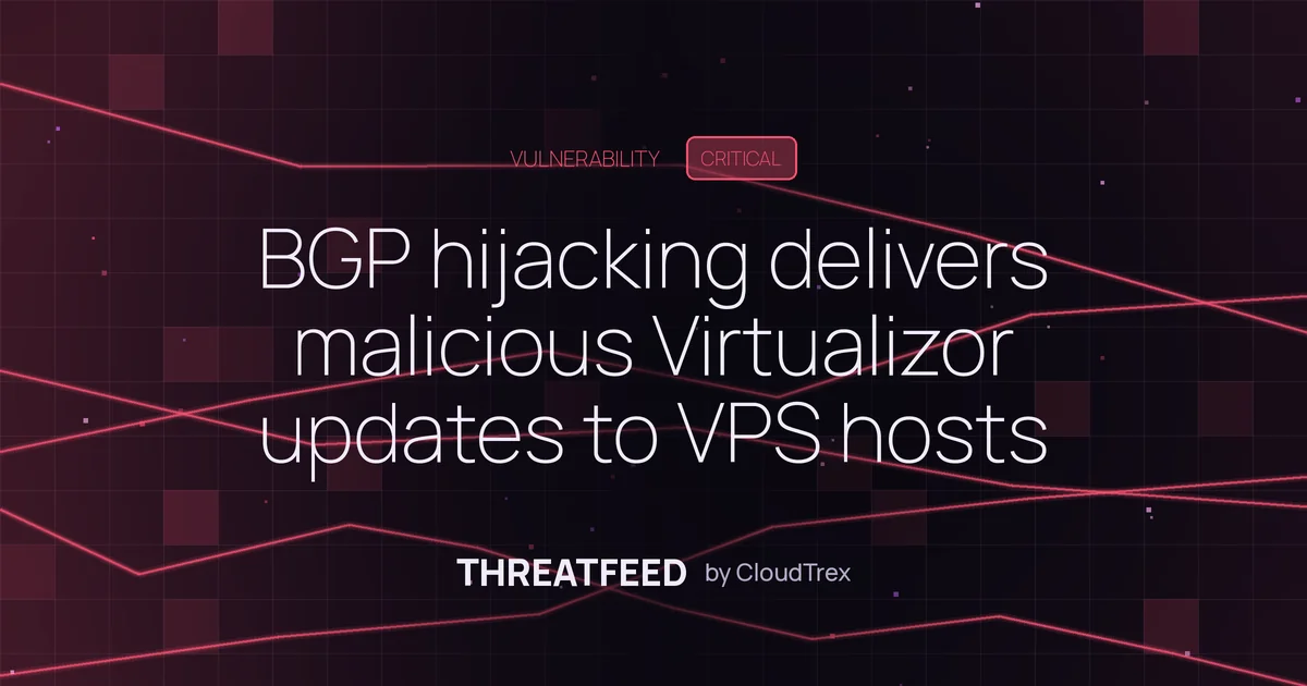 BGP hijack delivers malicious Virtualizor updates to VPS management systems