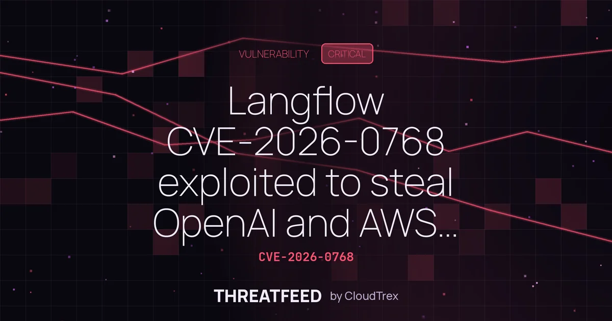Langflow CVE-2026-0768 exploited to steal OpenAI and AWS credentials