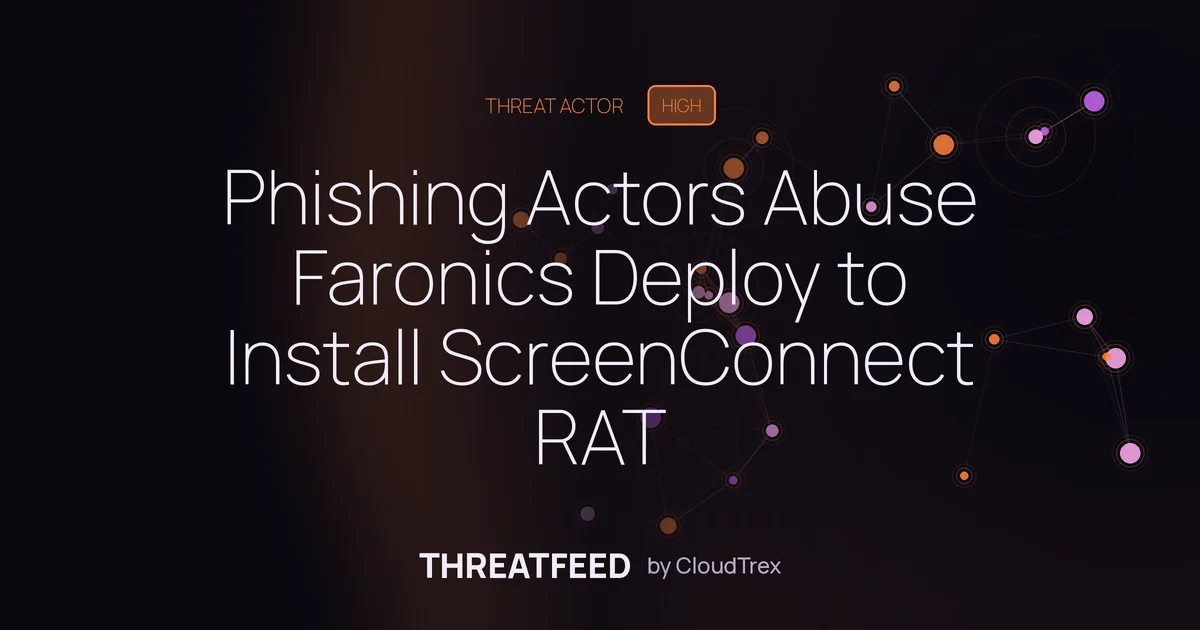Phishing Actors Abuse Faronics Deploy for ScreenConnect Installation