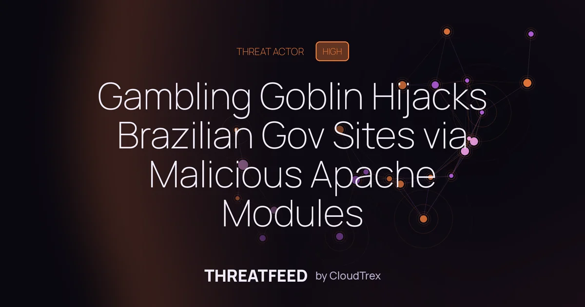 Gambling Goblin Hijacks Brazilian Gov Sites via Malicious Apache Modules