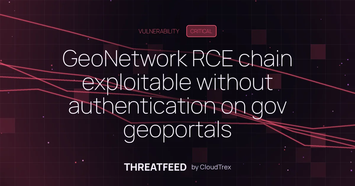 GeoNetwork RCE chain exploitable without authentication on gov geoportals