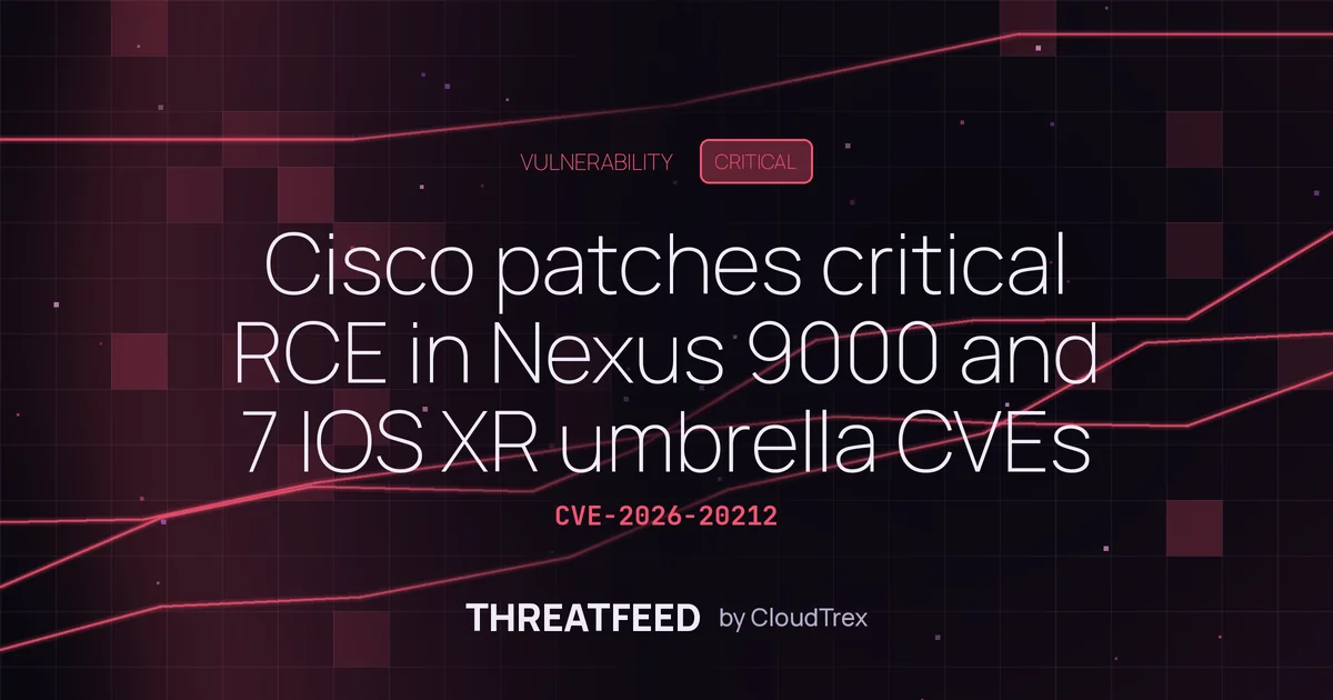 Cisco patches critical RCE in Nexus 9000 and 7 IOS XR umbrella CVEs