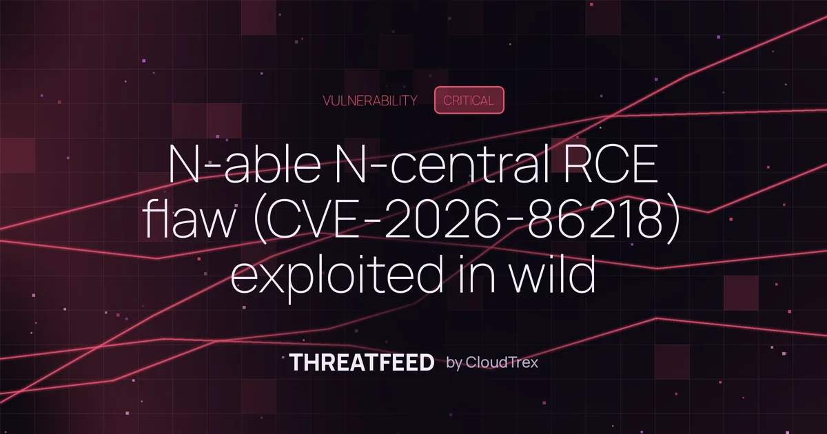 N-able N-central RCE flaw (CVE-2026-86218) exploited in wild