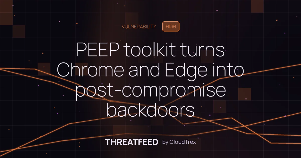 PEEP toolkit turns Chrome/Edge into backdoors via malicious extension