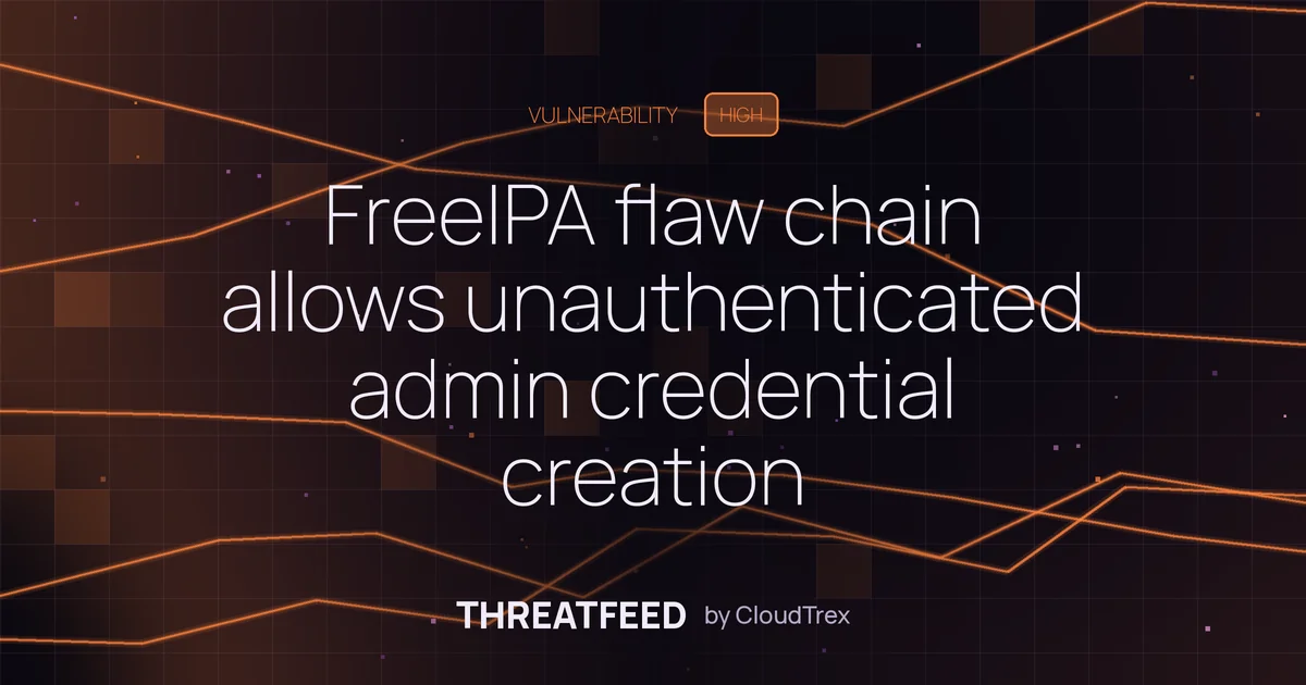 FreeIPA flaw chain allows unauthenticated admin credential creation