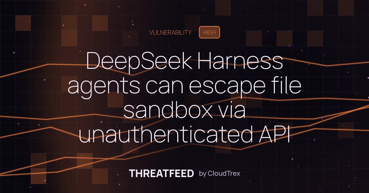 DeepSeek Harness agents can escape file sandbox via unauthenticated API