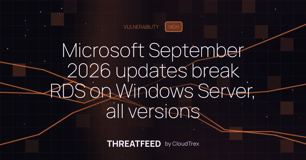 Microsoft September 2026 updates break RDS on Windows Server and clients