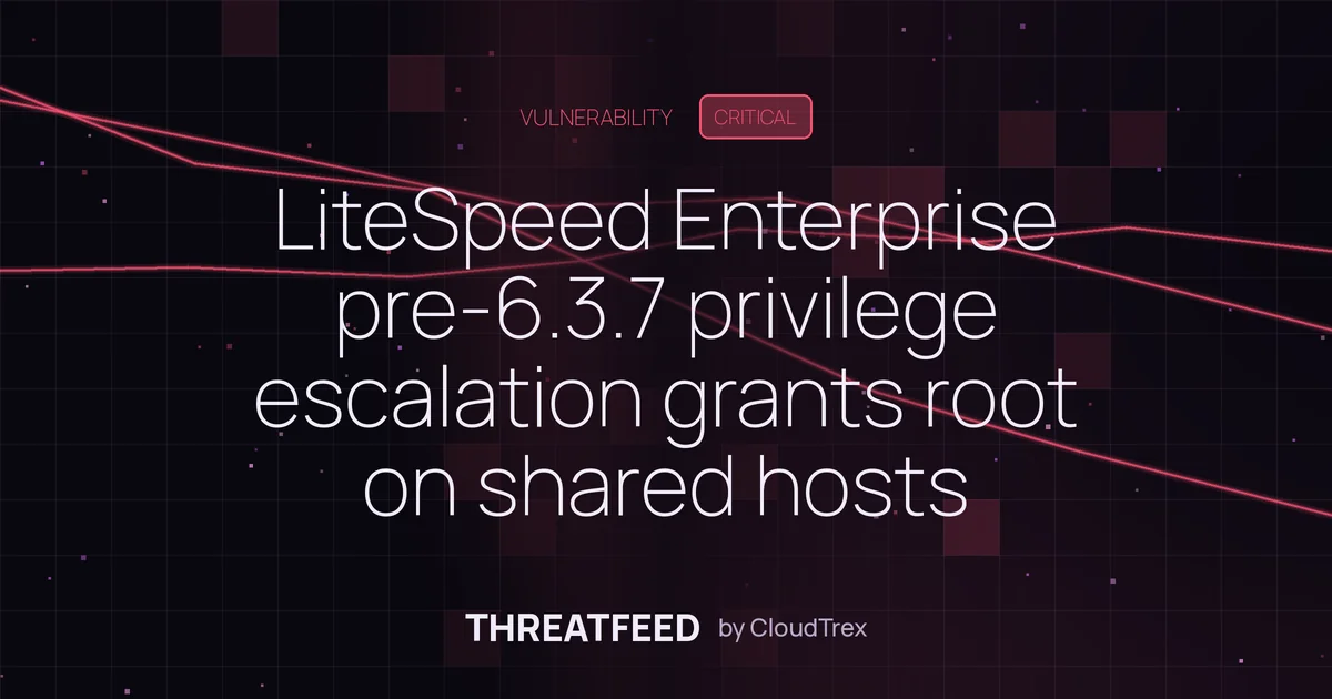 LiteSpeed Enterprise pre-6.3.7 privilege escalation grants root on shared hosts
